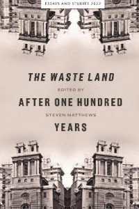 The Waste Land after One Hundred Years (Essays and Studies)