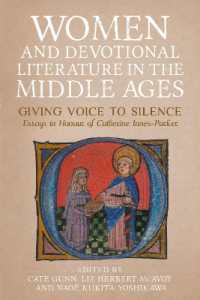 Women and Devotional Literature in the Middle Ages : Giving Voice to Silence. Essays in Honour of Catherine Innes-Parker (Gender in the Middle Ages)