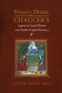 Female Desire in Chaucer's Legend of Good Women and Middle English Romance (Gender in the Middle Ages)