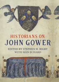 Historians on John Gower (Publications of the John Gower Society)