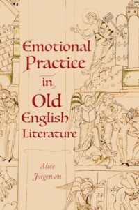Emotional Practice in Old English Literature (Anglo-saxon Studies)