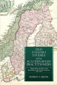 Old English Studies and its Scandinavian Practitioners : Nationalism, Aesthetics, and Spirituality in the Nordic Countries, 1733-2023 (Anglo-saxon Studies)