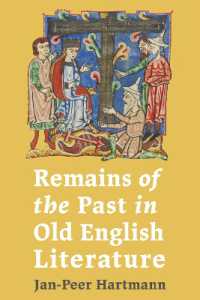 古英語文学における過去の名残り<br>Remains of the Past in Old English Literature (Anglo-saxon Studies)