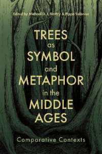 Trees as Symbol and Metaphor in the Middle Ages : Comparative Contexts (Nature and Environment in the Middle Ages)