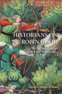 Historians on Robin Hood : The Outlaw's Legend in the Later Middle Ages