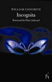 Incognita : Or Love and Duty Reconciled (Hesperus Classics) （New）