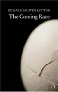 The Coming Race (Hesperus Classics)