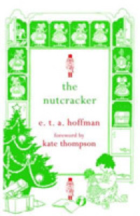 The Nutcracker (Hesperus Minor Classics) （Reprint）