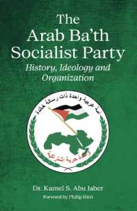 The Arab Ba'th Socialist Party : History, Ideology and Organization
