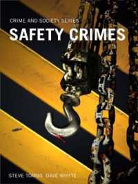 職場の安全性無視という犯罪<br>Safety Crimes (Crime and Society Series)