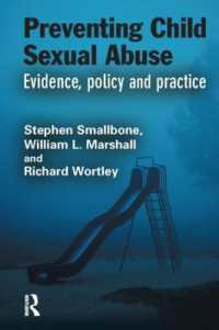 児童の性的虐待の予防<br>Preventing Child Sexual Abuse : Evidence, Policy and Practice (Crime Science Series)