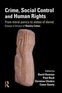 犯罪、社会統制と人権：Ｓ．コーエン記念論文集<br>Crime, Social Control and Human Rights : From Moral Panics to States of Denial, Essays in Honour of Stanley Cohen