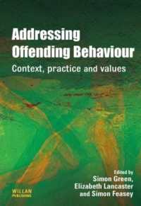 犯罪行動：コンテクスト、実際、価値<br>Addressing Offending Behaviour : Context, Practice and Value