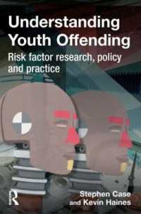 少年犯罪を理解する<br>Understanding Youth Offending : Risk Factor Reserach, Policy and Practice