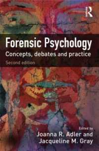 裁判心理学：概念、論争と実際（第２版）<br>Forensic Psychology : Concepts, Debates and Practice （2ND）