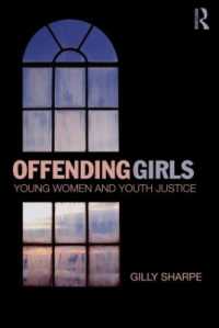 非行少女と少年司法<br>Offending Girls : Young Women and Youth Justice
