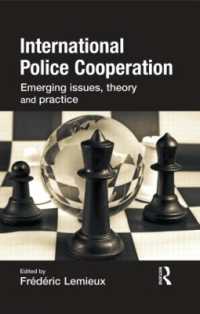 警察の国際協調<br>International Police Cooperation : Emerging Issues, Theory and Practice