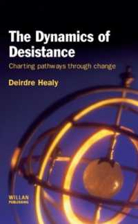 The Dynamics of Desistance : Charting Pathways through Change (International Series on Desistance and Rehabilitation)