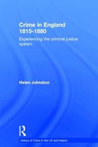 Crime in England 1815-1880 : Experiencing the criminal justice system (History of Crime in the UK and Ireland)