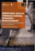 Improving Health through Human Resource Management : The Process of Engagement and Alignment -- Paperback