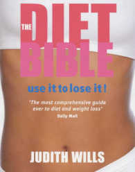 The Diet Bible Use it to Lose It!