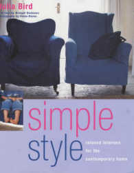 Simple Style : Relaxed Interiors for the Contempory Home -- Paperback