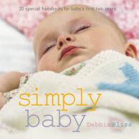 Simply Baby : 30 Special Handknits for Baby's First Two Years -- Paperback / softback