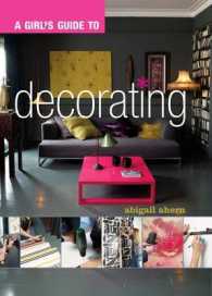 Girl's Guide to Decorating -- Hardback