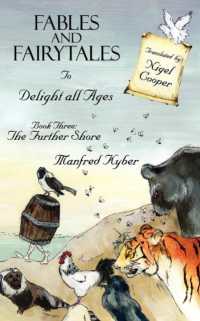 Fables and Fairytales to Delight All Ages Book Three : The Further Shore