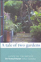 Tale of Two Gardens -- Hardback