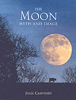 Moon : Myth and Image -- Hardback