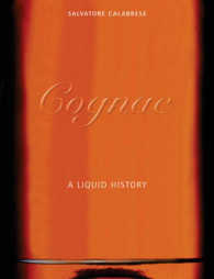 Cognac : A Liquid History