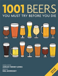1001 Beers : You Must Try before You Die (1001) -- Paperback