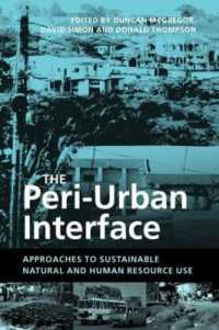 途上国の都市周辺地域：持続可能な自然・人的資源<br>The Peri-Urban Interface : Approaches to Sustainable Natural and Human Resource Use