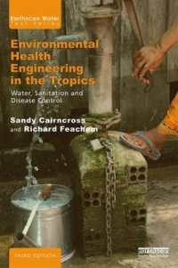 Environmental Health Engineering in the Tropics : Water, Sanitation and Disease Control (Earthscan Water Text) （3RD）