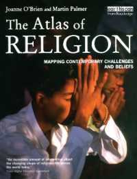 宗教アトラス<br>The Atlas of Religion : Mapping Contemporary Challenges and Beliefs (The Earthscan Atlas)