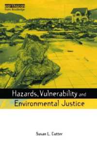 災害、被傷性と環境正義<br>Hazards Vulnerability and Environmental Justice (Earthscan Risk in Society)
