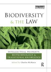 生物多様性と法<br>Biodiversity and the Law : Intellectual Property, Biotechnology and Traditional Knowledge