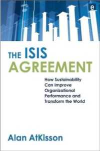 ISIS持続可能性ガイド<br>The ISIS Agreement : How Sustainability Can Improve Organizational Performance and Transform the World