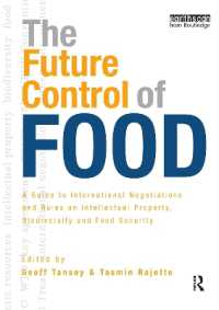 食糧統制の未来<br>The Future Control of Food : A Guide to International Negotiations and Rules on Intellectual Property, Biodiversity and Food Security