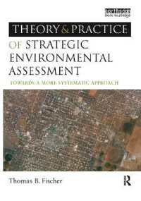戦略的環境アセスメント：理論と実際<br>The Theory and Practice of Strategic Environmental Assessment : Towards a More Systematic Approach