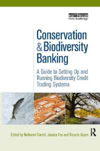 生物多様性保護のためのクレジット取引<br>Conservation and Biodiversity Banking : A Guide to Setting Up and Running Biodiversity Credit Trading Systems (Environmental Market Insights)