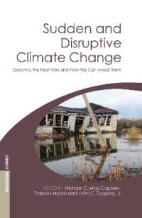 急激な気候変動：真のリスクと回避策<br>Sudden and Disruptive Climate Change : Exploring the Real Risks and How We Can Avoid Them (Earthscan Climate)