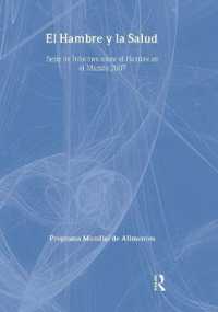 El Hambre Y La Salud : Serie De Informes Sobre El Hambre En El Mundo 2007