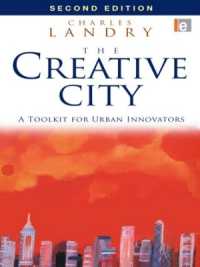 創造的都市（第２版）<br>The Creative City : A Toolkit for Urban Innovators （2ND）