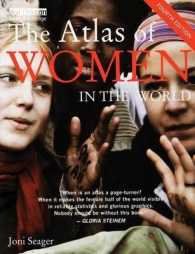 世界の女性アトラス（第４版）<br>The Atlas of Women in the World (The Earthscan Atlas) （4TH）