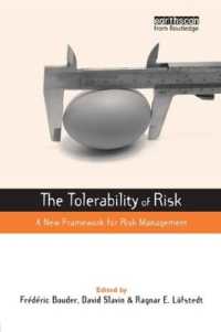 リスクの受忍性<br>The Tolerability of Risk : A New Framework for Risk Management (Earthscan Risk in Society)