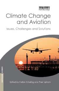 気候変動と航空業<br>Climate Change and Aviation : Issues, Challenges and Solutions (Earthscan Climate)