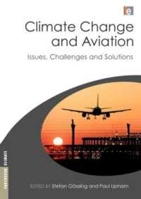 気候変動と航空業<br>Climate Change and Aviation : Issues, Challenges and Solutions (Earthscan Climate)