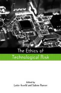 技術的リスクの倫理<br>The Ethics of Technological Risk (Earthscan Risk in Society)